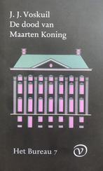 De dood van Maarten Koning / Het bureau / 7 9789028209626, Boeken, Verzenden, Gelezen, J.J. Voskuil