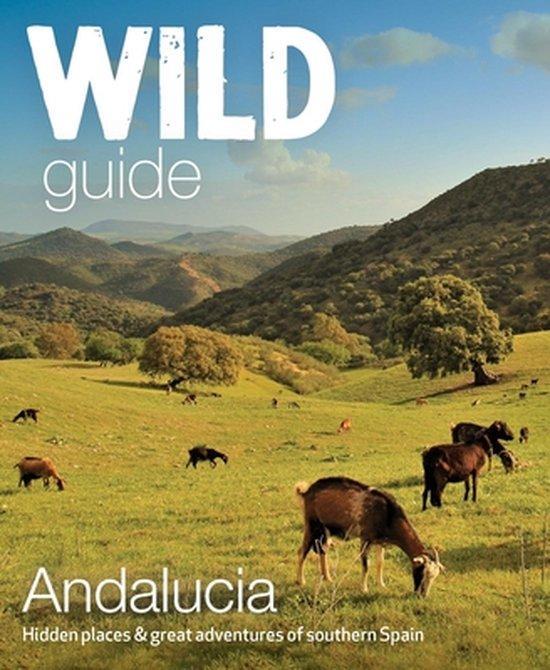 Wild Guide Andalucia 9781910636299 Edwina Pitcher, Boeken, Taal | Engels, Gelezen, Verzenden