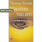 Meesters van Zen 9789027425690 Hoover, Verzenden, Gelezen, Hoover