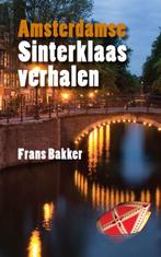 Amsterdamse sinterklaasverhalen 9789088420900 Frans Bakker, Gelezen, Frans Bakker, Verzenden
