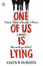 One of us is lying / One of us is lying / 1 9780141375632, Boeken, Verzenden, Gelezen, Karen M. McManus