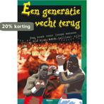 Generatie vecht terug, een 9789075613186 H. / Fredriksz Haan, Verzenden, Gelezen, H. / Fredriksz Haan