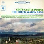 LP gebruikt - The Chuck Wagon Gang - Gods Gentle People:..., Cd's en Dvd's, Vinyl | Pop, Verzenden, Zo goed als nieuw
