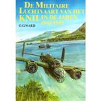 9789022837788 De Militaire Luchtvaart van het Knil in de ..., Boeken, O.G. Ward, Zo goed als nieuw, Verzenden