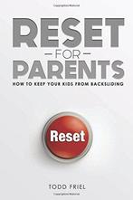 Reset for Parents: How to Keep Your Kids from Backsliding,, Gelezen, Todd Friel, Verzenden