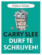 9789048847020 Durf te schrijven! Carry Slee, Verzenden, Nieuw, Carry Slee
