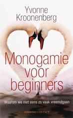Monogamie Voor Beginners 9789025425050 Yvonne Kroonenberg, Gelezen, Yvonne Kroonenberg, Verzenden