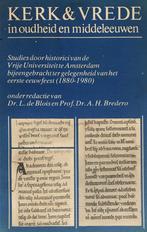 Kerk en vrede in oudheid en middeleeuwen 9789024204113, Verzenden, Gelezen, L. de Blois