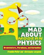 Mad About Modern Physics 9780471448556 Franklin Potter, Verzenden, Gelezen, Franklin Potter