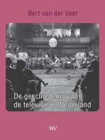 De geschiedenis van de televisie in Nederland 9789076905044, Boeken, Film, Tv en Media, Gelezen, Bert van der Veer, Verzenden