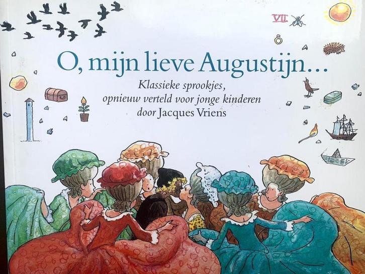 2004. O, mijn lieve Augustijn - jacques vriens 9789034505248, Boeken, Literatuur, Zo goed als nieuw, Verzenden