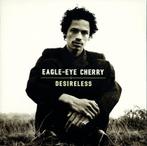 cd - Eagle-Eye Cherry - Desireless, Verzenden, Zo goed als nieuw