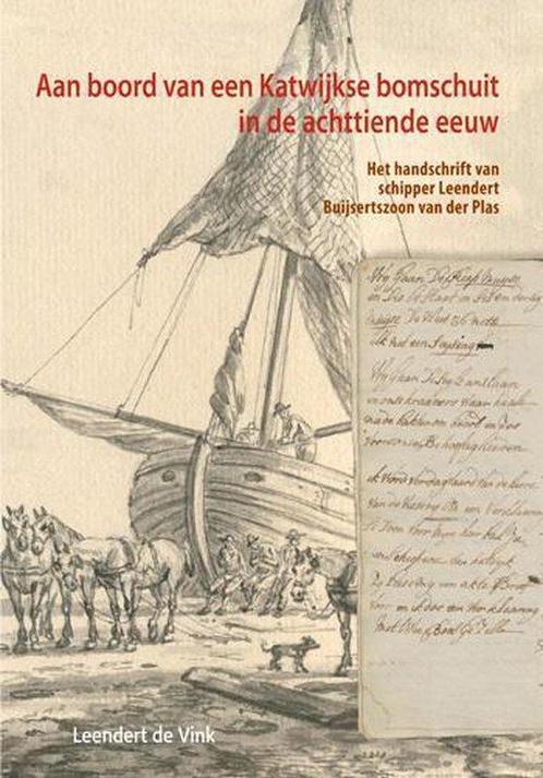 9789059971288 Aan boord van een Katwijkse bomschuit in de..., Boeken, Studieboeken en Cursussen, Zo goed als nieuw, Verzenden