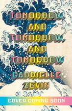 Tomorrow, and tomorrow, and tomorrow 9781529115543, Boeken, Verzenden, Zo goed als nieuw, Gabrielle Zevin