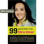 99 gesprekken met 9789089752451 Ebru Umar, Verzenden, Zo goed als nieuw, Ebru Umar