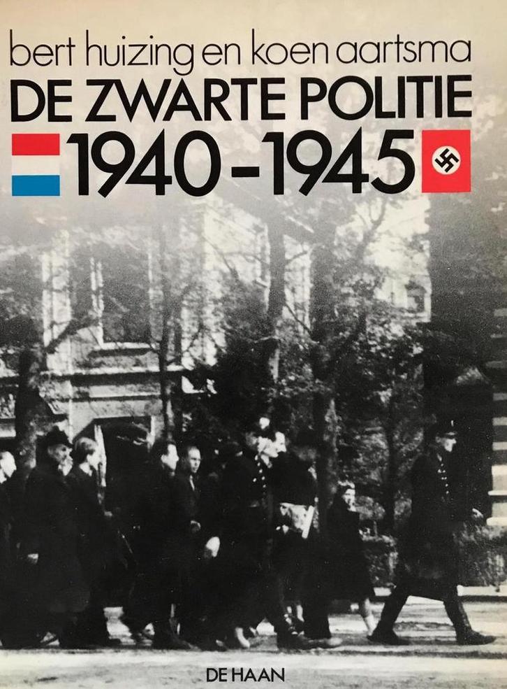 Zwarte politie 1940-1945 9789022845608 Huizing, Boeken, Oorlog en Militair, Gelezen, Verzenden