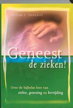 GENEEST DE ZIEKEN! 9789063534158 W.J. Ouweneel, Boeken, Verzenden, Zo goed als nieuw, W.J. Ouweneel