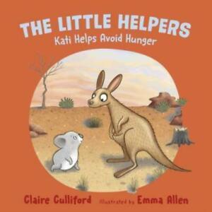 The little helpers: Kati helps avoid hunger by Claire, Boeken, Overige Boeken, Gelezen, Verzenden