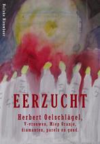 Eerzucht, Herbert Oelschlägel 9789083083926, Boeken, Verzenden, Gelezen, Nelleke Nieuwboer