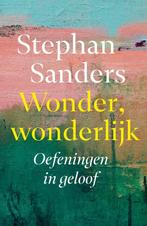 Wonder, Wonderlijk | 9789043541749 | Sanders, Stephan, Ophalen of Verzenden, Nieuw, Sanders, Stephan