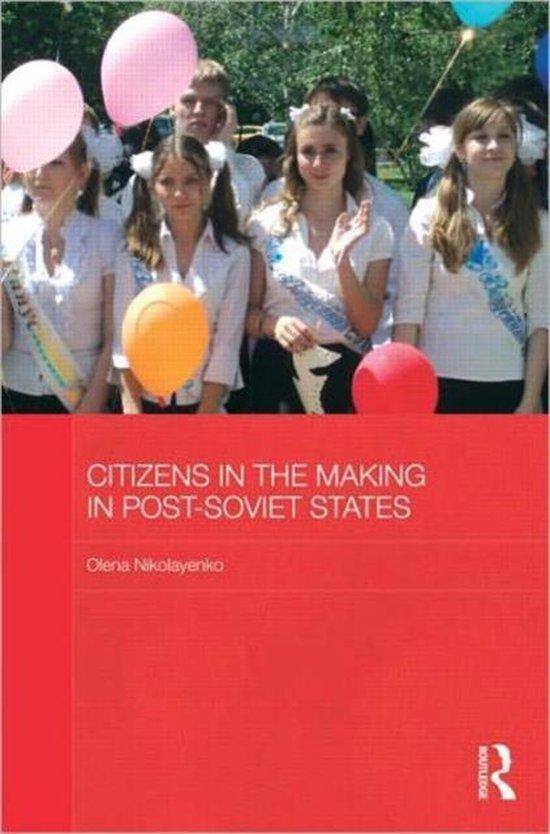 Citizens in the Making in Post-Soviet States 9780415596046, Boeken, Taal | Engels, Gelezen, Verzenden