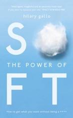The Power of Soft 9781783521395 Hilary Gallo, Verzenden, Gelezen, Hilary Gallo