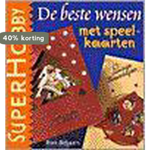 De beste wensen met speelkaarten / SuperHobby 9789021328515, Boeken, Hobby en Vrije tijd, Gelezen, Verzenden