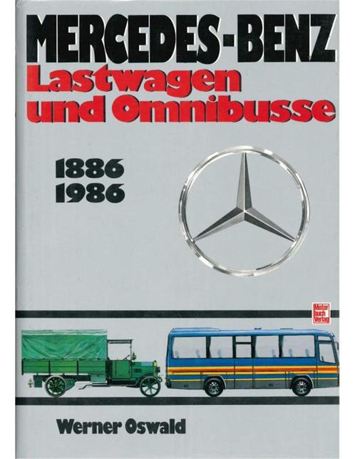 MERCEDES-BENZ, LASTWAGEN UND OMNIBUSSE 1886-1986, Boeken, Auto's | Boeken