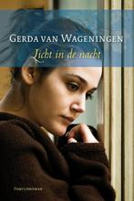 Licht in de nacht 9789059776630 Gerda van Wageningen, Boeken, Verzenden, Gelezen, Gerda van Wageningen