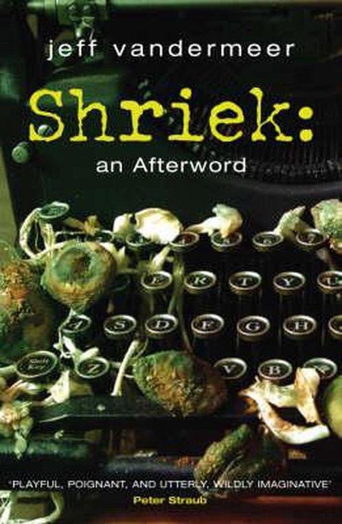 Shriek 9780330440042 Jeff Vandermeer, Boeken, Overige Boeken, Gelezen, Verzenden