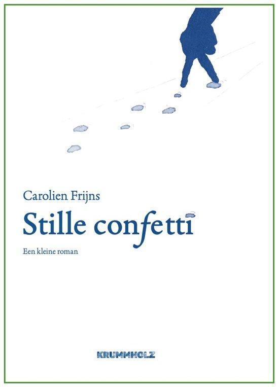 9789083555904 Stille confetti Carolien Frijns, Boeken, Romans, Nieuw, Verzenden