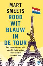 Rood-Wit-Blauw In De Tour | Smeets, Mart, Ophalen of Verzenden, Nieuw, Smeets, Mart