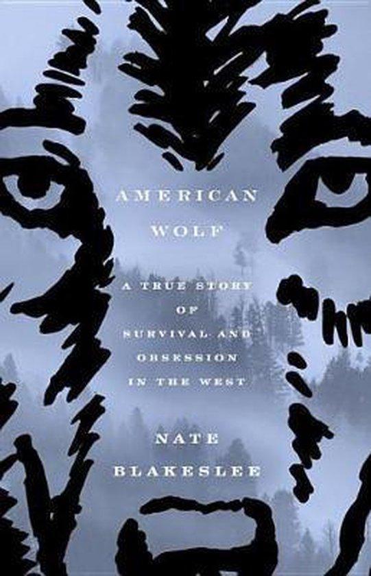 American Wolf 9781101902783 Nate Blakeslee, Boeken, Taal | Engels, Gelezen, Verzenden