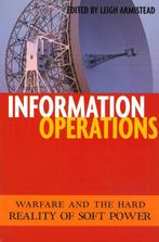 Information Operations 9781574886993 Leigh Armistead, Verzenden, Zo goed als nieuw, Leigh Armistead