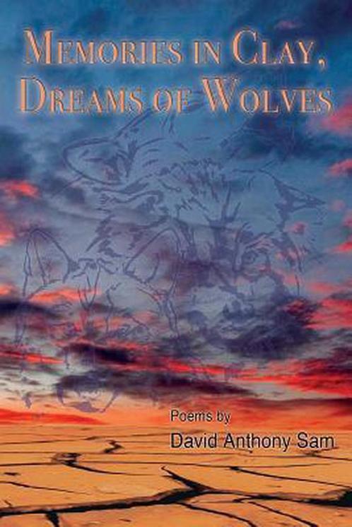 Memories in Clay, Dreams of Wolves 9781496078834, Boeken, Overige Boeken, Gelezen, Verzenden