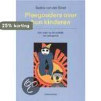 Pleegouders over hun kinderen 9789060697863, Verzenden, Zo goed als nieuw, Saskia van der Stoel