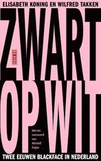 Zwart op wit | 9789044546101 | Elisabeth Koning ; Wilfred, Zo goed als nieuw, Elisabeth Koning ; Wilfred Takken