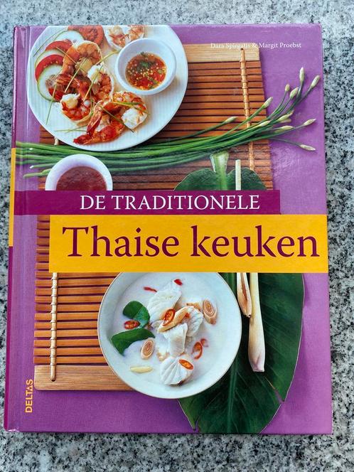 De traditionele Thaise keuken, Boeken, Kookboeken, Azië en Oosters, Vegetarisch, Nieuw, Voorgerechten en Soepen, Hoofdgerechten