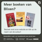 Een lied van Afrika 9789038809236 Blixen, Verzenden, Gelezen, Blixen