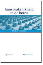 Aansprakelijkheid in de bouw 9789062286898, Boeken, Zo goed als nieuw