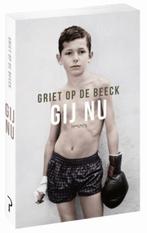 Gij nu 9789044637922 Griet Op de Beeck, Verzenden, Gelezen, Griet Op de Beeck