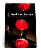 J. HUDSON TAYLOR - DE MAN DIE GOD GELOOFDE 9789059690523, Boeken, Verzenden, Gelezen, ROGER STEER