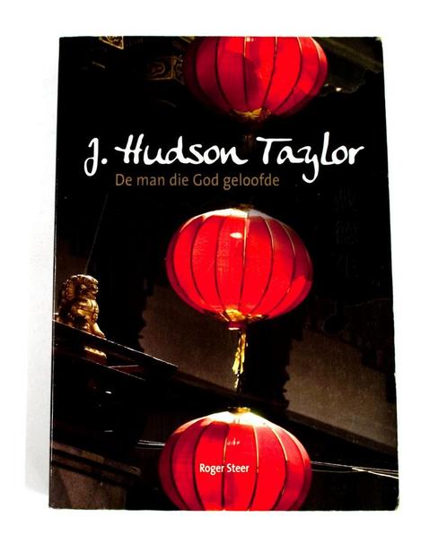 J. HUDSON TAYLOR - DE MAN DIE GOD GELOOFDE 9789059690523, Boeken, Overige Boeken, Gelezen, Verzenden