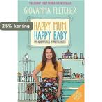 Happy Mum, Happy Baby My adventures into motherhood, Boeken, Verzenden, Zo goed als nieuw, Giovanna Fletcher