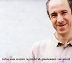 cd - Raymond VanHetGroenwoud - Liefde Voor Muziek, Cd's en Dvd's, Verzenden, Zo goed als nieuw