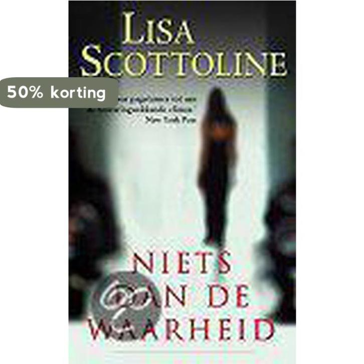 NIETS DAN DE WAARHEID 9789022532034 Lisa Scottoline, Boeken, Thrillers, Gelezen, Verzenden