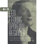 Een eeuwig opnieuw beginnen 9789462491595 Rudi van Dantzig, Boeken, Verzenden, Gelezen, Rudi van Dantzig