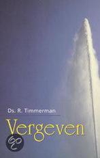 VERGEVEN 9789055601509 R. Timmerman, Boeken, Godsdienst en Theologie, Verzenden, Zo goed als nieuw, R. Timmerman