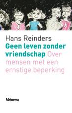 Geen Leven Zonder Vriendschap 9789021142838 H. Reinders, Boeken, Verzenden, Zo goed als nieuw, H. Reinders