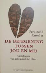 De bejegening tussen jou en mij 9789028929227 F. Cuvelier, Boeken, Psychologie, Verzenden, Gelezen, F. Cuvelier